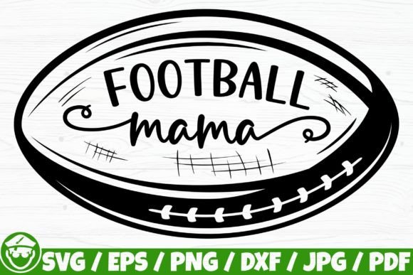 Football Mama, Football Mom Graphics for Crafts & Cricut Projects