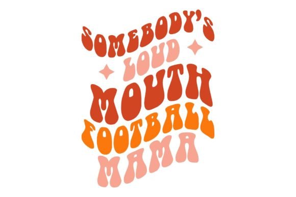 h1Somebodys Loud Mouth Football Mama Groov – Graphics for Crafts & Digital Sellingh1
