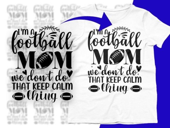 I'm a Football Mom Sports Mom SVG PNG Graphics for Crafts