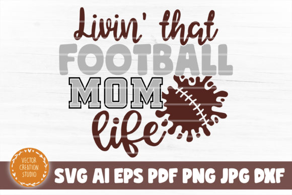Living That Football Mom Life SVG File: A Brand Designer’s Review for Marketing & Visual Content